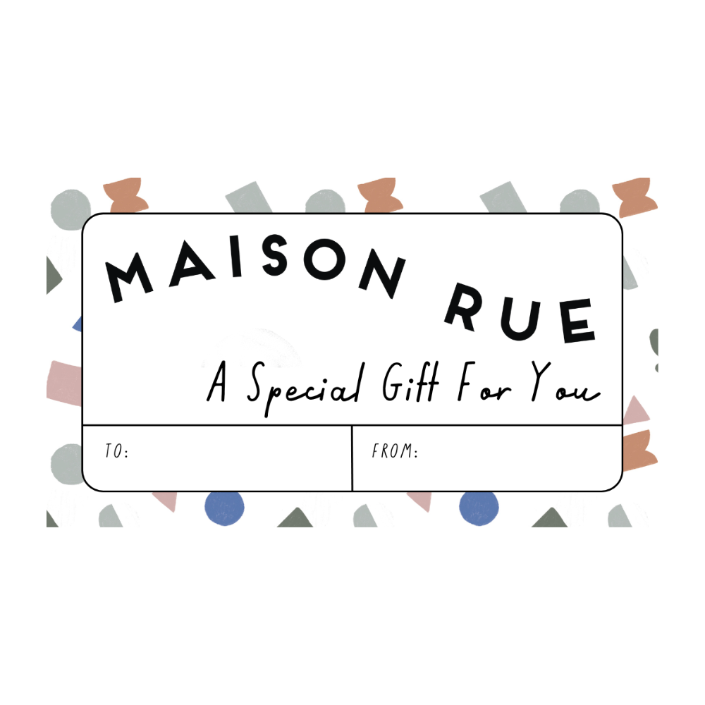 Maison Rue E-Gift Card